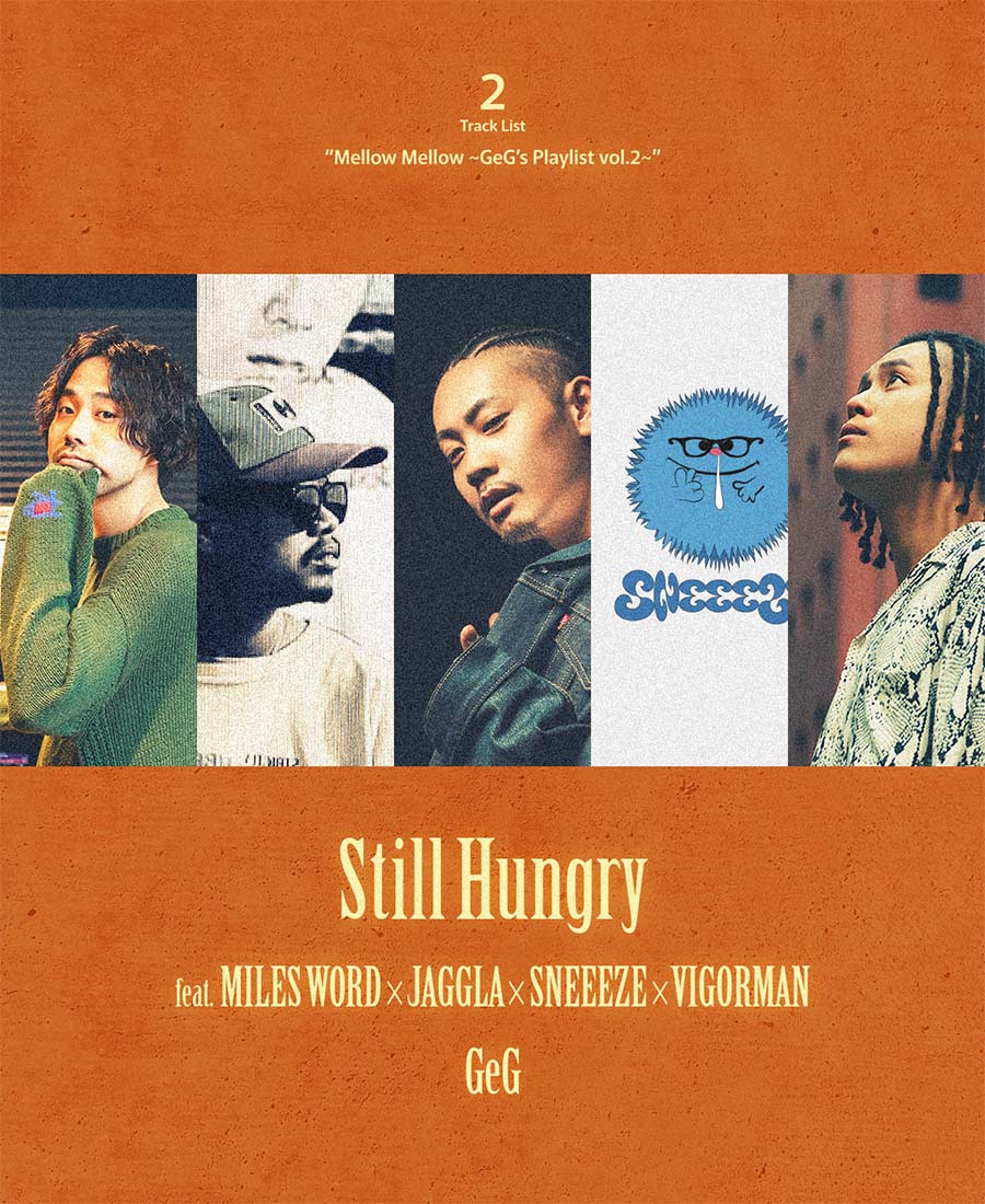 02. GeG / Still Hungry feat. MILES WORD × JAGGLA × SNEEEZE × VIGORMAN